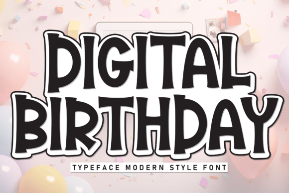 Digital Birthday: A Creative Typeface for Modern Branding Projects