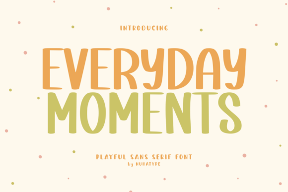 Everyday Moments Font for Business Branding